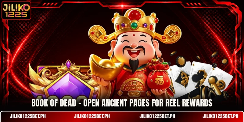 Book Of Dead - Open Ancient Pages For Reel Rewards