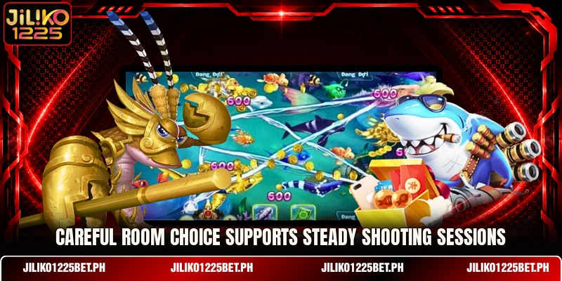 Careful room choice supports steady shooting sessions Careful room choice supports steady shooting sessions