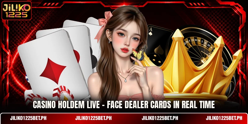Casino Holdem Live - Face Dealer Cards In Real Time
