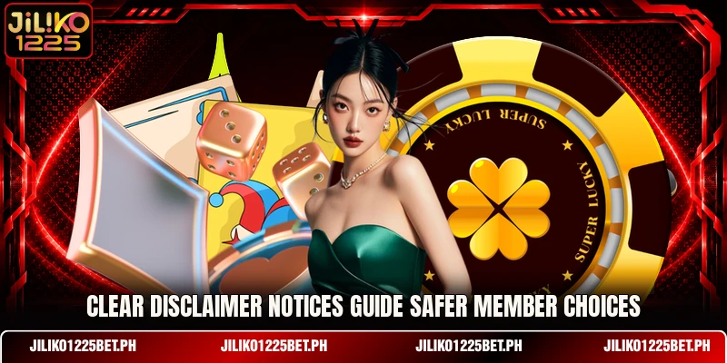 Clear disclaimer notices guide safer member choices Clear disclaimer notices guide safer member choices