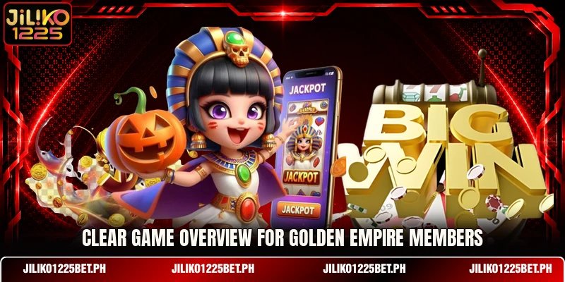 Clear game overview for Golden Empire members Clear game overview for Golden Empire members