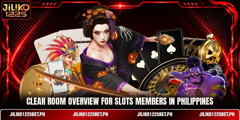 Clear room overview for slots members in Philippines Clear room overview for slots members in Philippines