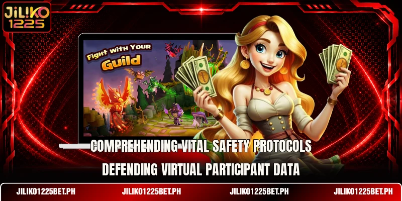 Comprehending vital safety protocols defending virtual participant data