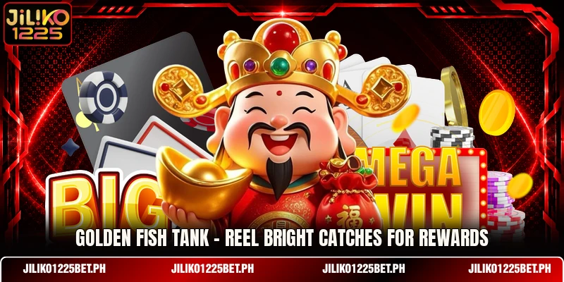 Golden Fish Tank - Reel Bright Catches For Rewards