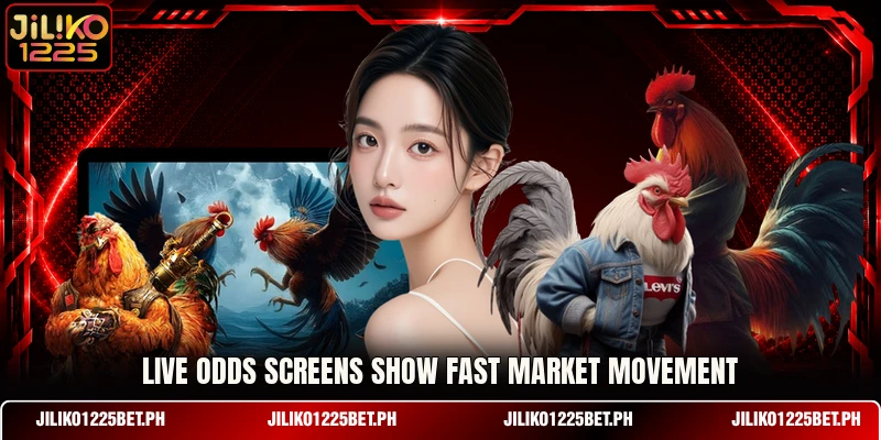 Live odds screens show fast market movement Live odds screens show fast market movement