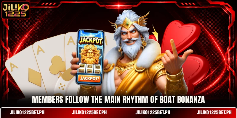 Members follow the main rhythm of Boat Bonanza Members follow the main rhythm of Boat Bonanza