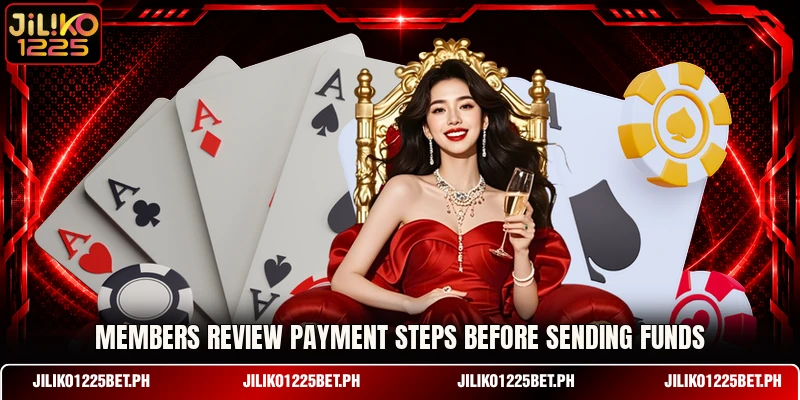 Members review payment steps before sending funds Members review payment steps before sending funds
