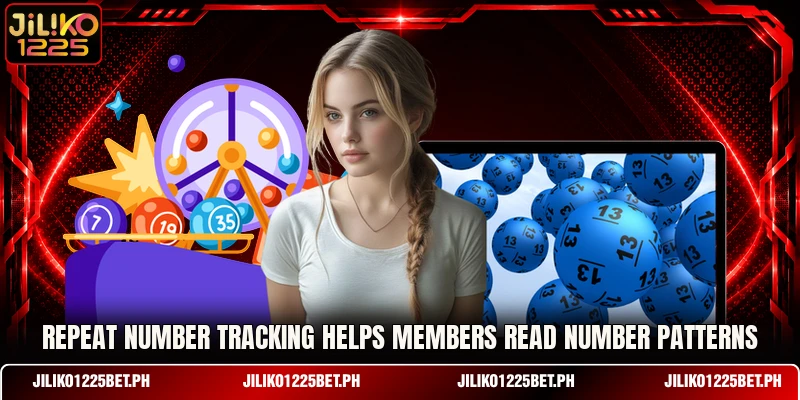 Repeat Number Tracking helps members read number patterns Repeat Number Tracking helps members read number patterns