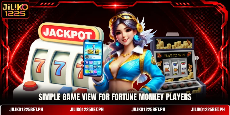 Simple game view for Fortune Monkey players Simple game view for Fortune Monkey players